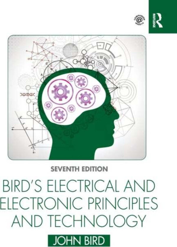 Bird's Electrical and Electronic Principles and Technology av John (Defence College of Technical Training UK) Bird
