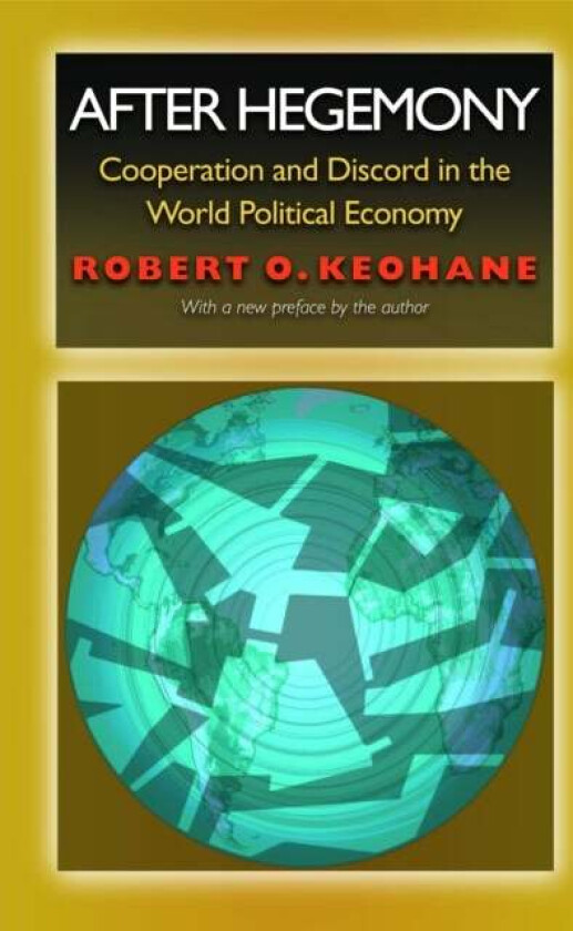 After Hegemony av Robert O. Keohane