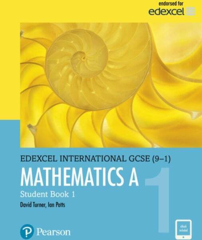 Pearson Edexcel International GCSE (9-1) Mathematics A Student Book 1 av D A Turner, I A Potts