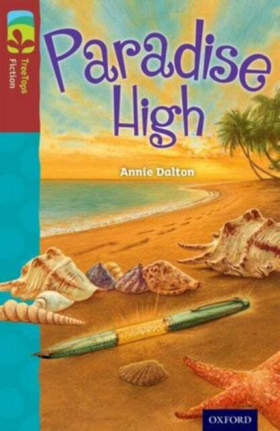 Oxford Reading Tree TreeTops Fiction: Level 15: Paradise High av Annie Dalton