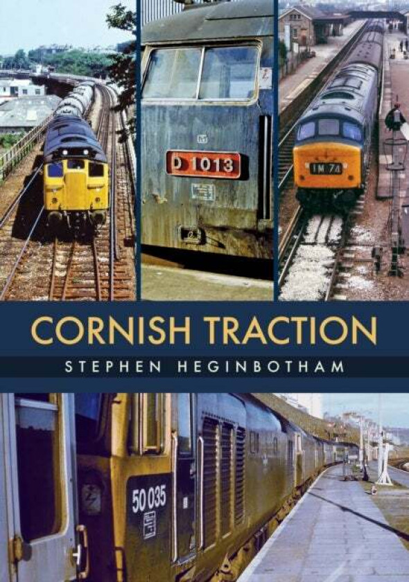 Cornish Traction av Stephen Heginbotham