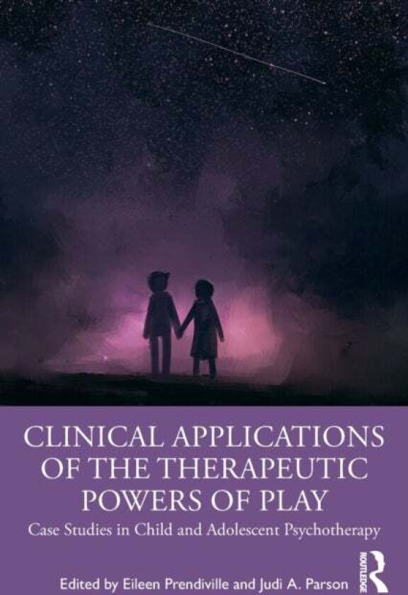 Clinical Applications of the Therapeutic Powers of Play