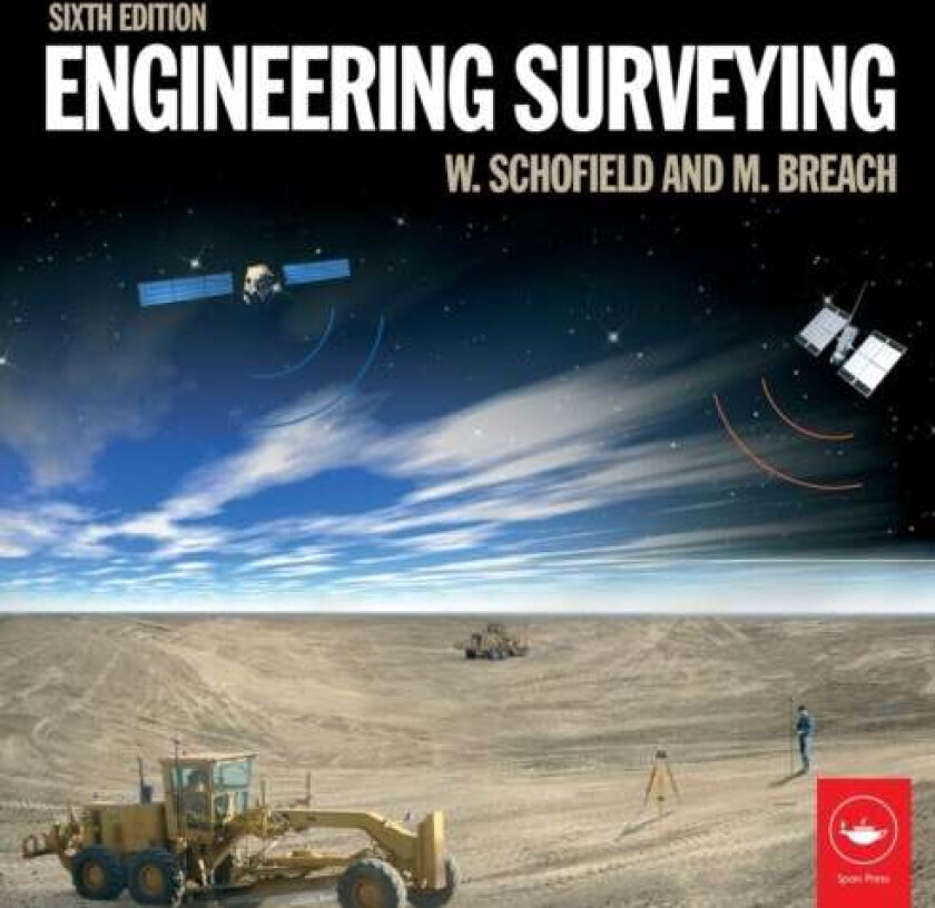 Engineering Surveying av W Schofield, Mark (Nottingham Trent University United Kingdom (Retired)) Breach
