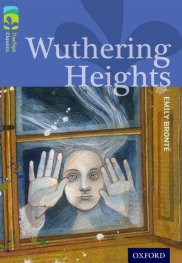 Oxford Reading Tree TreeTops Classics: Level 17: Wuthering Heights av Emily Bronte, Shirley Isherwood