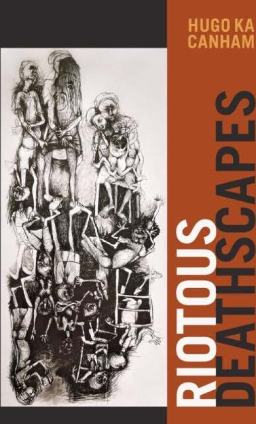 Riotous Deathscapes av Hugo ka Canham