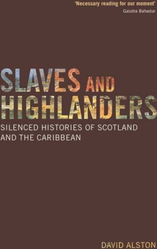 Slaves and Highlanders av David Alston