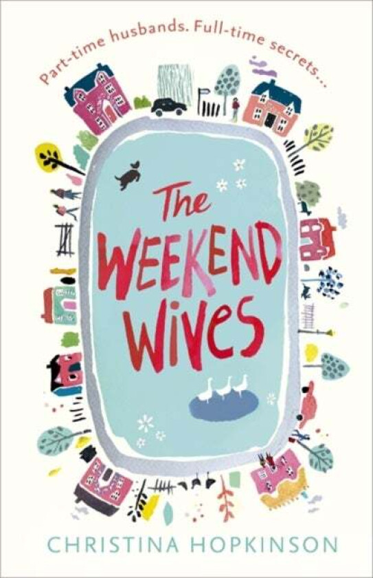The Weekend Wives av Christina Hopkinson