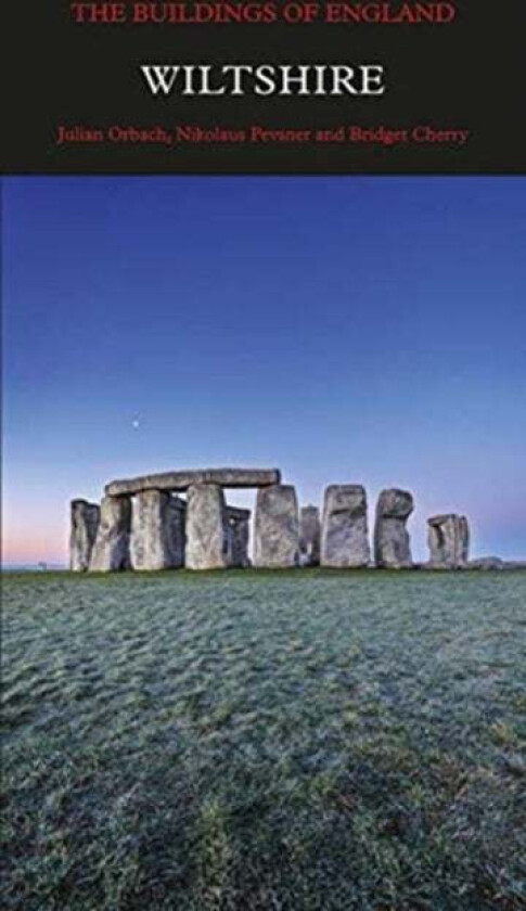 Wiltshire av Julian Orbach, Nikolaus Pevsner, Bridget Cherry