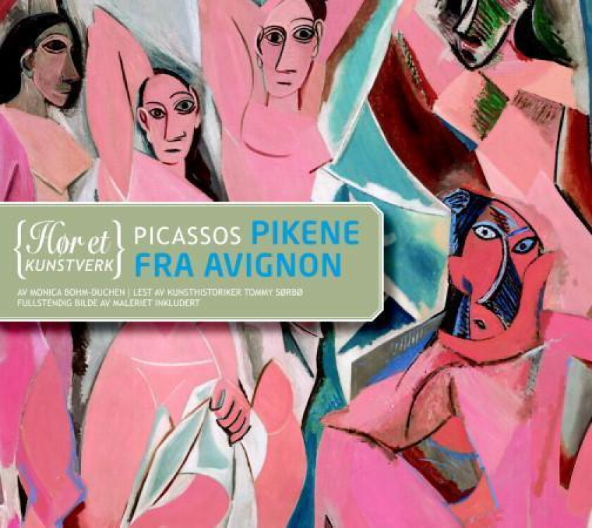 Picassos Pikene fra Avignon av Monica Bohm-Duchen