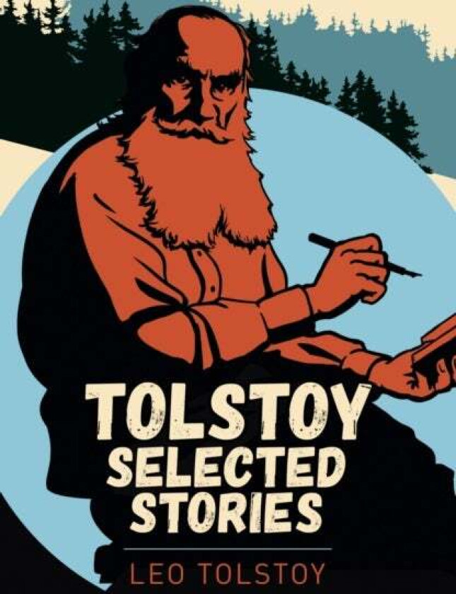 Tolstoy Selected Stories Av Leo Tolstoy