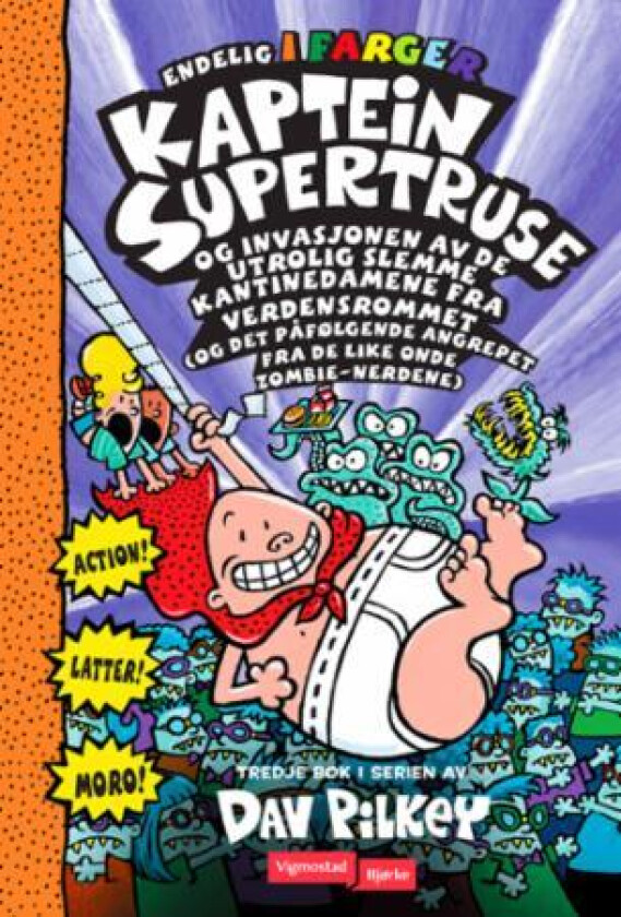 Kaptein Supertruse og invasjonen av de utrolig av Dav Pilkey