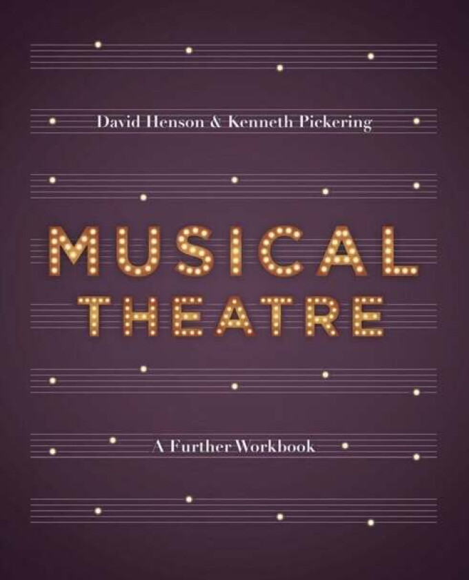 Musical Theatre av Professor David (University of West London London) Henson, Professor Kenneth Pickering