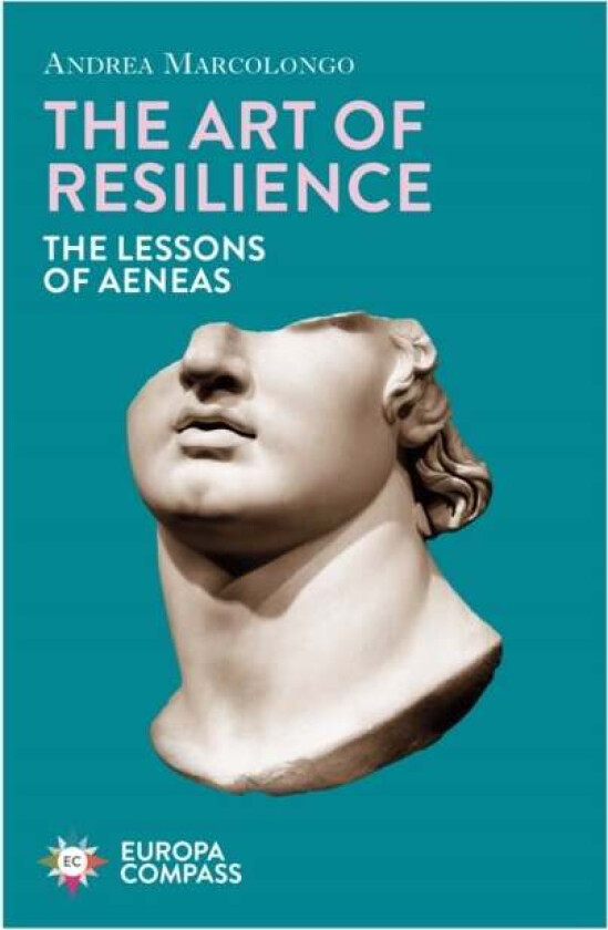 The Art of Resilience av Andrea Marcolongo