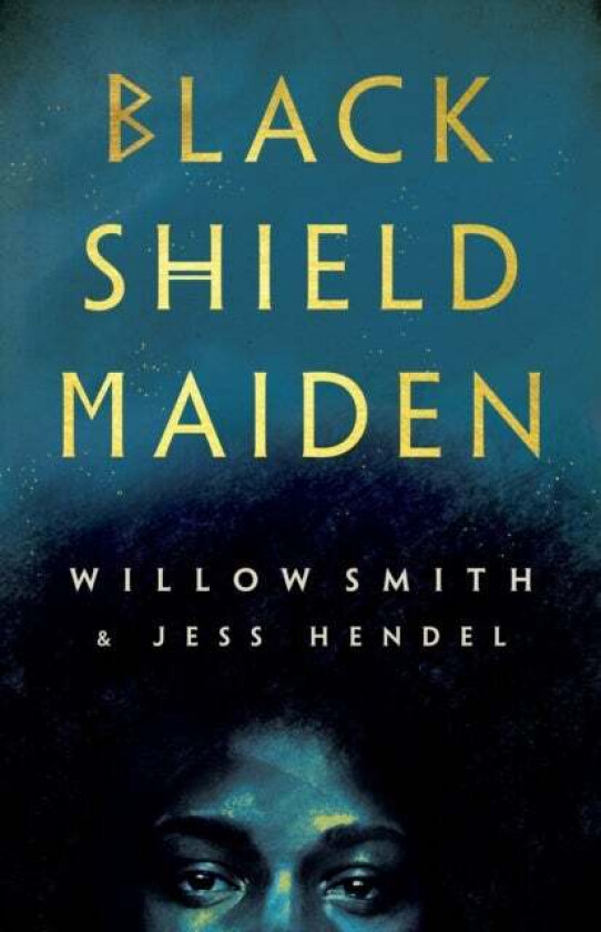 Black Shield Maiden av Willow Smith, Jess Hendel
