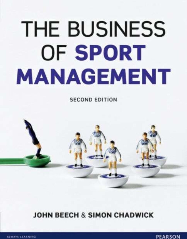Business of Sport Management,The av John Beech, Simon Chadwick