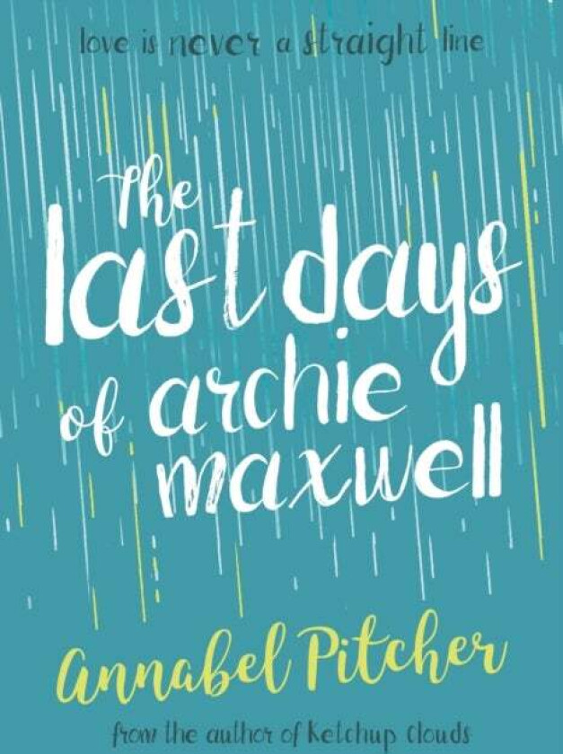 The Last Days of Archie Maxwell av Annabel Pitcher