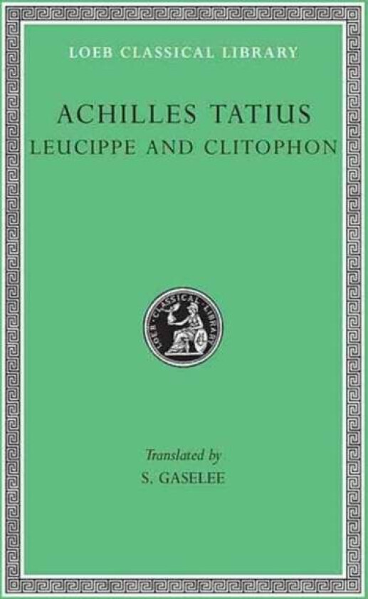 Leucippe and Clitophon av Achilles Tatius