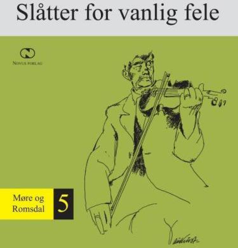 Norsk folkemusikk = Norwegian folk music : series II, vol. V : slåtter for the normal fiddle : Møre