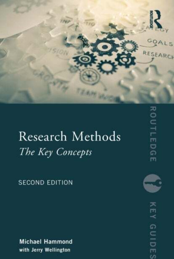 Research Methods av Michael (University of Warwick UK) Hammond, Jerry (University of Sheffield UK) Wellington