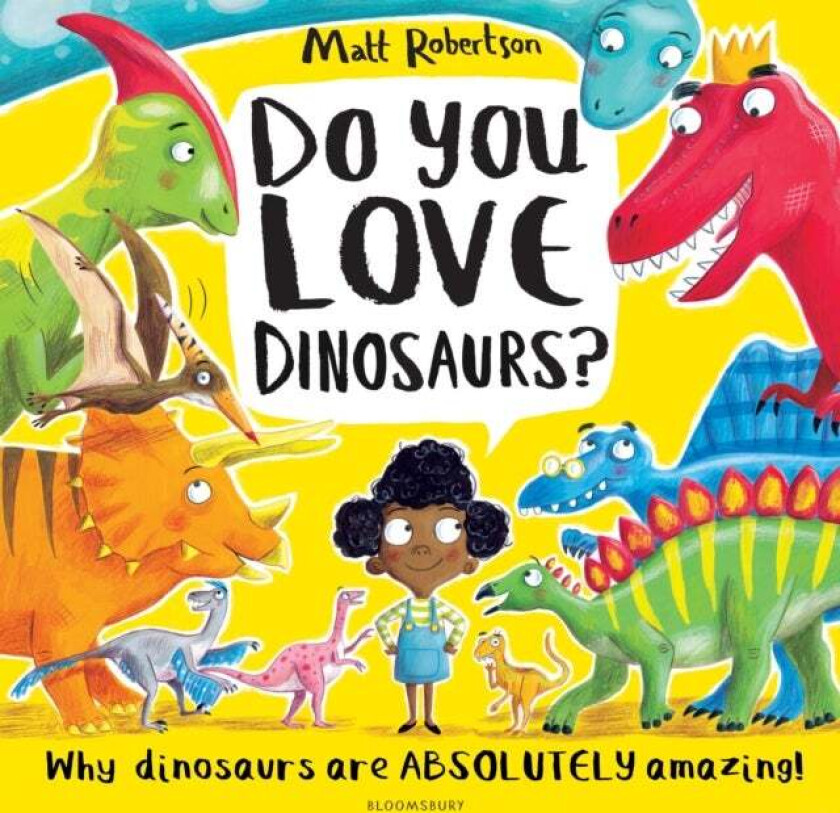 Do You Love Dinosaurs? av Matt Robertson