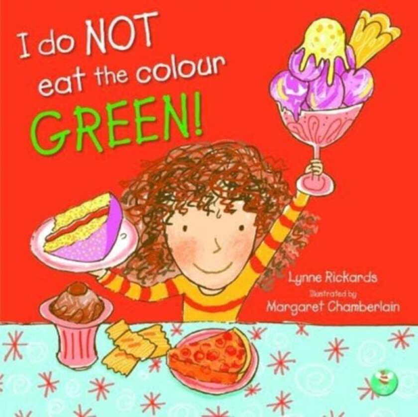 I Do Not Eat The Colour Green av Lynne Rickards