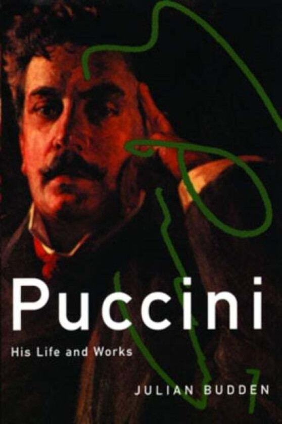 Puccini Av The Late Julian (Formerly President Formerly President Centro Studi Giacomo Puccini Lucca Italy) Budden