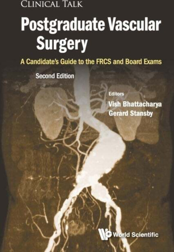 Postgraduate Vascular Surgery: A Candidate's Guide To The Frcs And Board Exams av Vish (Newcastle Univ & Queen Elizabeth Hospital Uk) Bhattac
