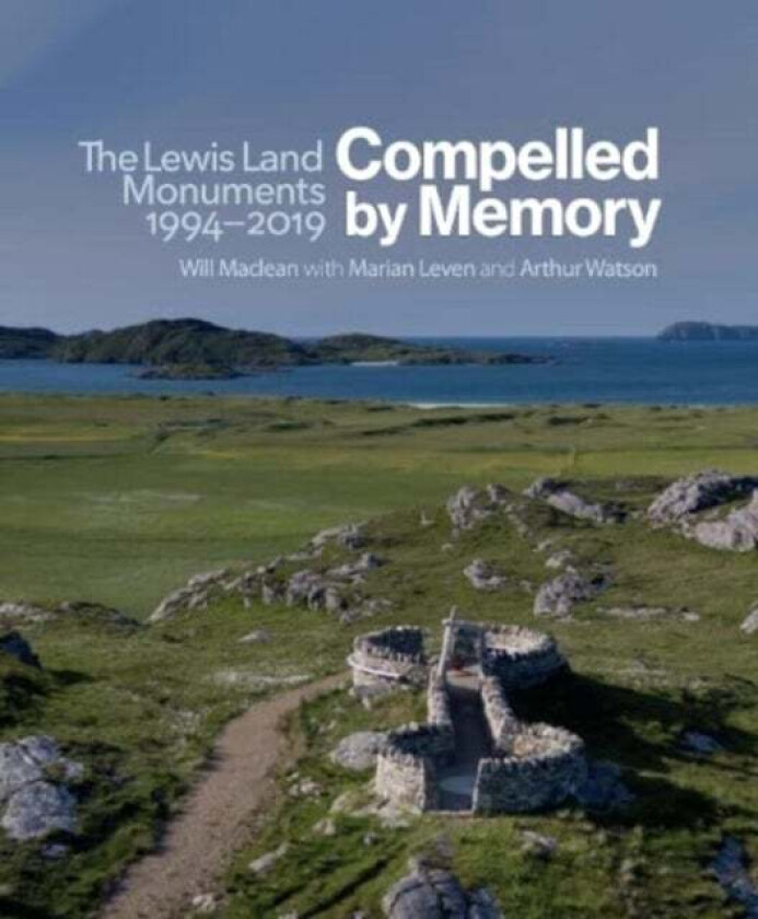 Compelled By Memory Av Marian Leven, Arthur Watson, Joni Buchanan