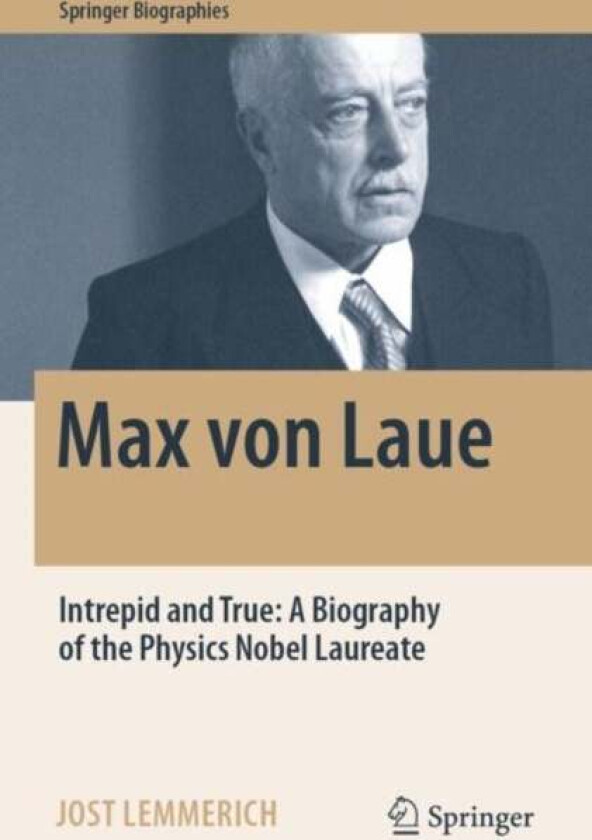 Max von Laue av Jost Lemmerich