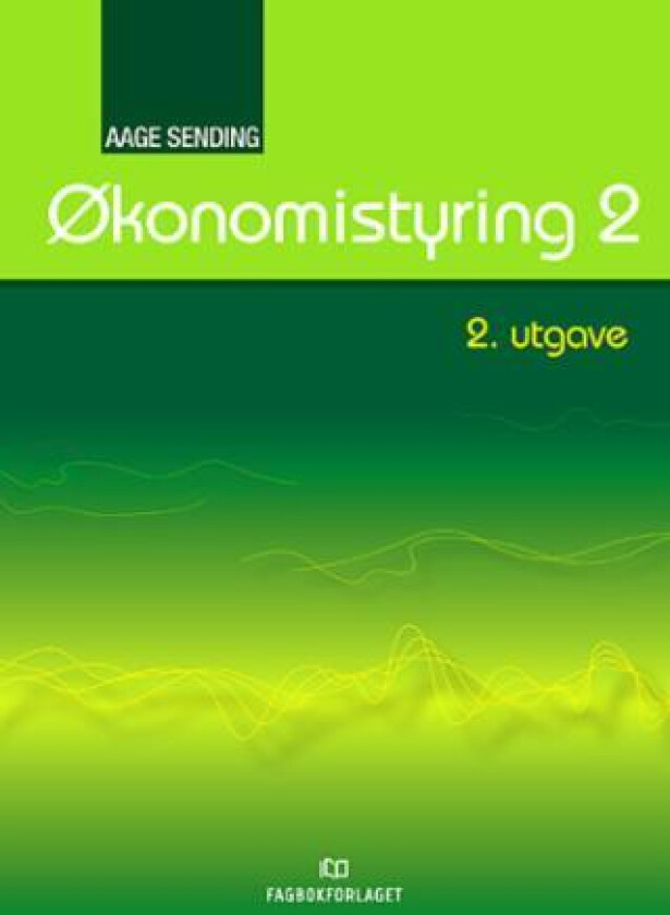 Økonomistyring 2 av Aage Sending