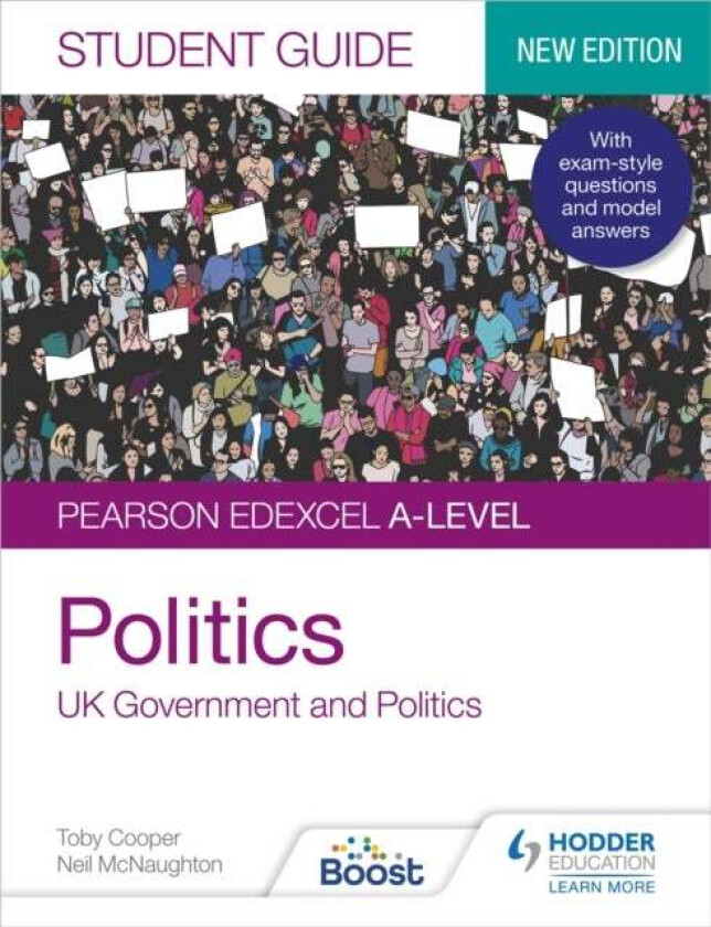 Pearson Edexcel A-level Politics Student Guide 1: UK Government and Politics (new edition) av Toby Cooper, Neil McNaughton