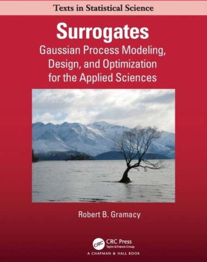 Surrogates av Robert B. Gramacy