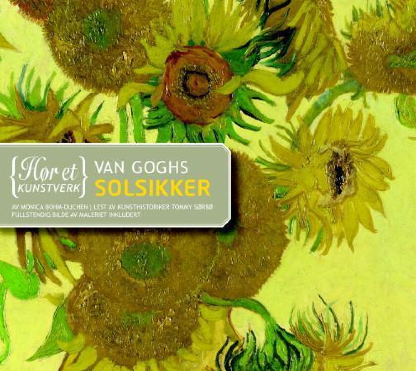 Van Goghs Solsikker av Monica Bohm-Duchen