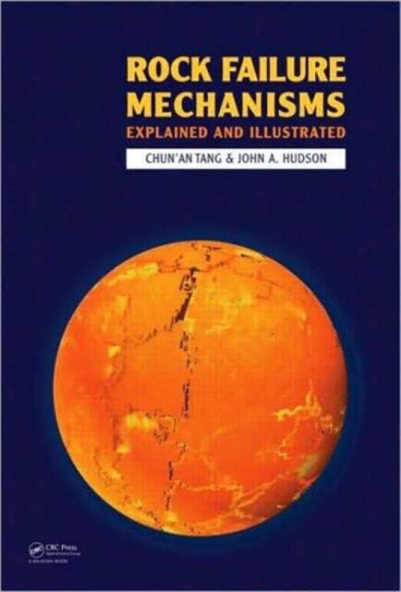 Rock Failure Mechanisms av Chun'An Tang, John A. (Imperial College London UK) Hudson