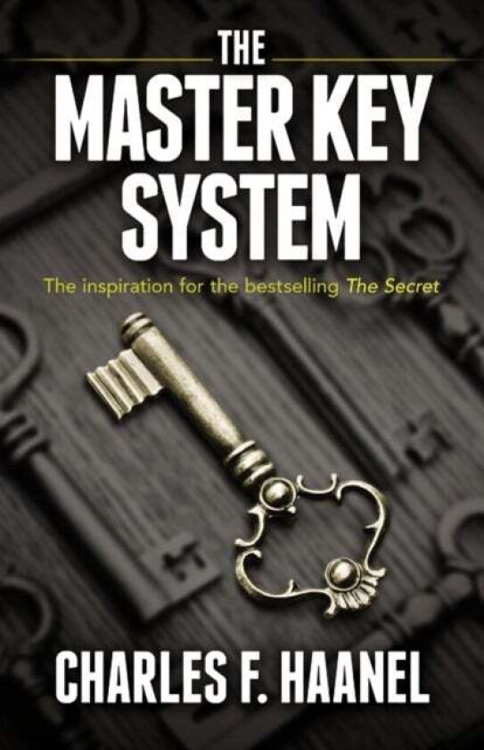 The Master Key System av Charles Haanel