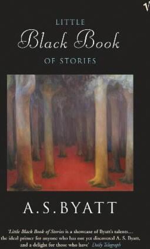 The Little Black Book Of Stories Av A S Byatt