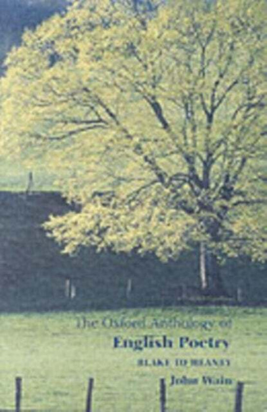 The Oxford Anthology of English Poetry Volume II