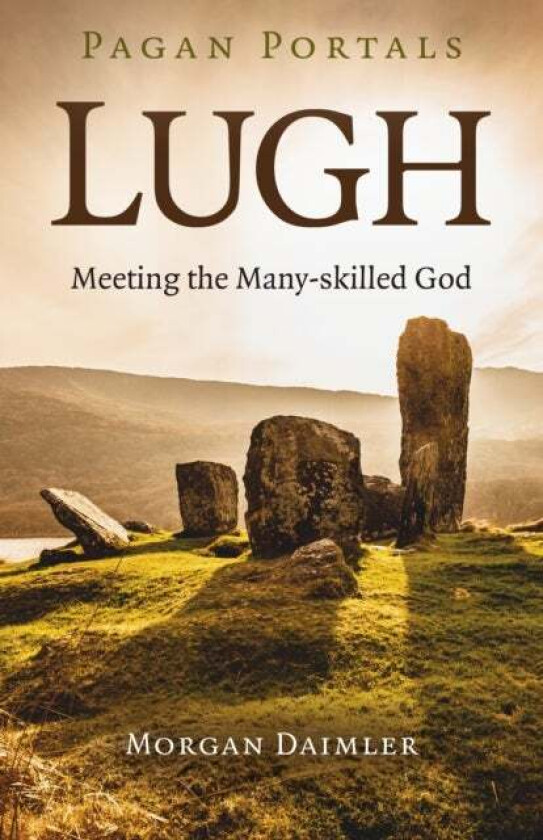 Pagan Portals - Lugh av Morgan Daimler