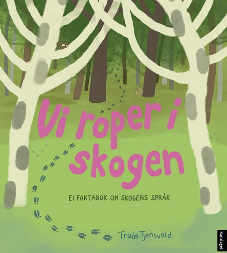 Vi roper i skogen av Trude Tjensvold