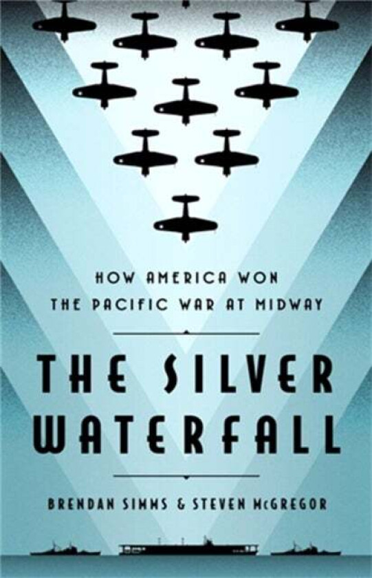 The Silver Waterfall av Brendan Simms, Steven McGregor