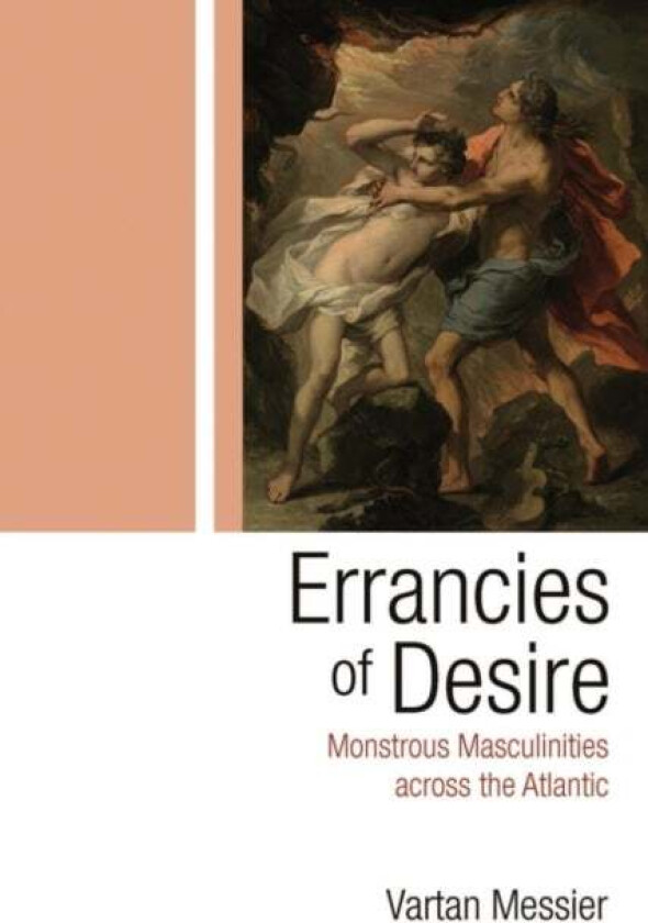 Errancies of Desire av Vartan P. Messier