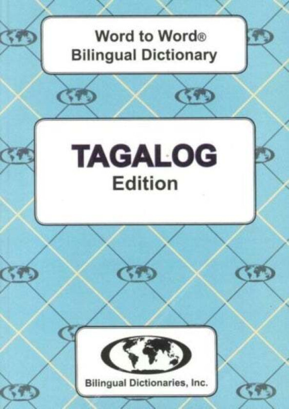 English-Tagalog & Tagalog-English Word-to-Word Dictionary av C. Sesma