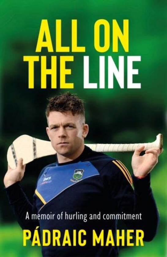 All on the Line av Padraic Maher