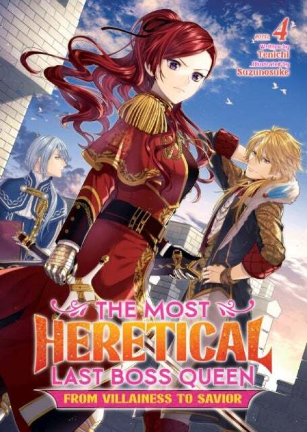 The Most Heretical Last Boss Queen: From Villainess to Savior (Light Novel) Vol. 4 av Tenichi