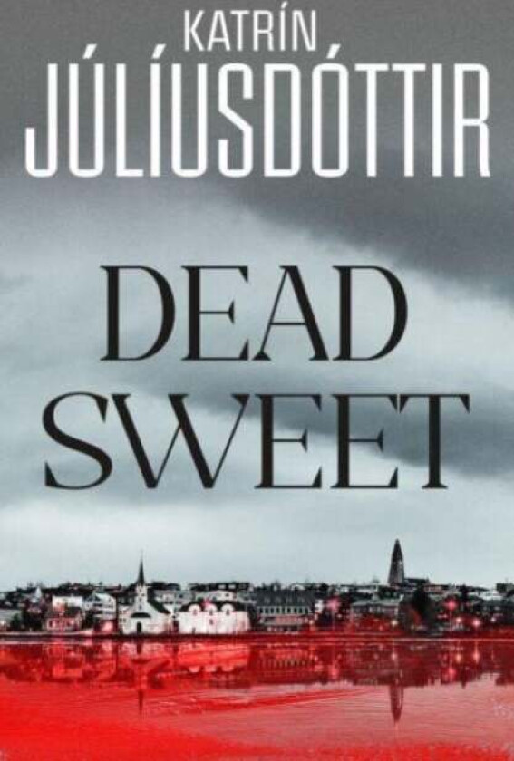 Dead Sweet av Katrin Juliusdottir