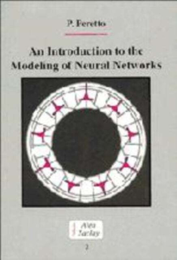 An Introduction to the Modeling of Neural Networks av Pierre Peretto