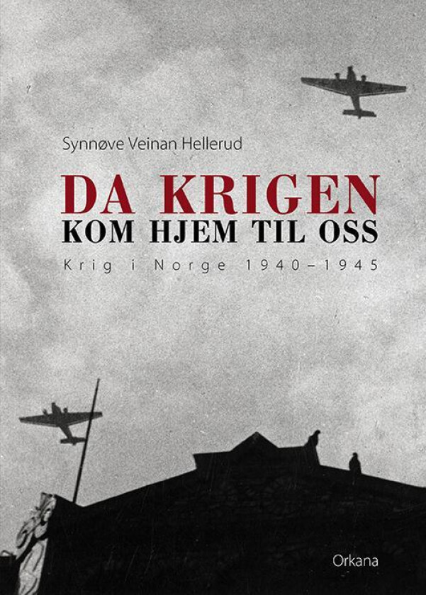 Da krigen kom hjem til oss av Synnøve Veinan Hellerud