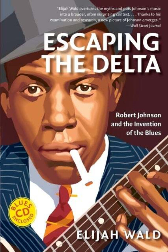 Escaping the Delta av Elijah Wald