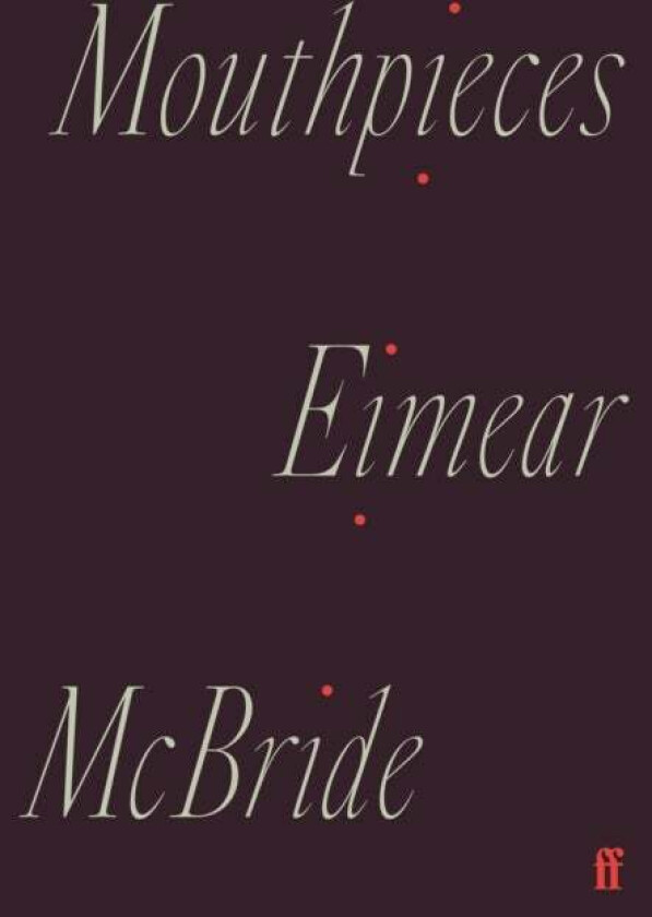 Mouthpieces av Eimear McBride