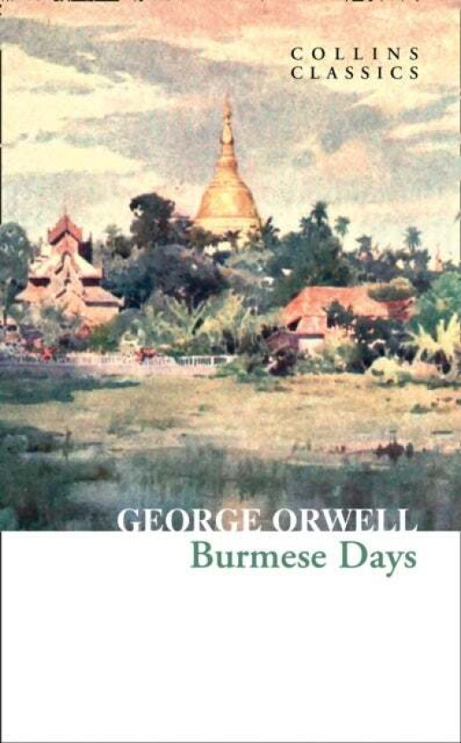 Burmese Days av George Orwell